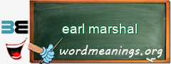 WordMeaning blackboard for earl marshal